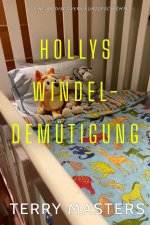 Hollys Windel-Demütigung