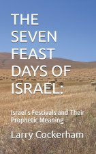 THE SEVEN FEAST DAYS OF ISRAEL