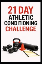 21 Day Athletic Conditioning Challenge