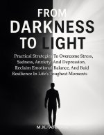 From Darkness to Light