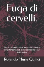 Fuga di cervelli.