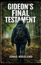 Gideon's Final Testament