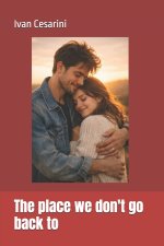 The place we don't go back to