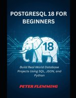 POSTGRESQL 18 FOR BEGINNERS