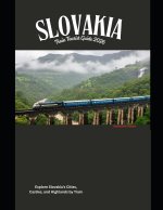 Slovakia Train Tourist Guide 2026