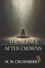 The Silence of the Crowns