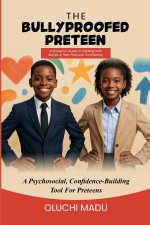 The Bullyproofed Preteen