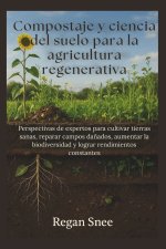 Compostaje y ciencia del suelo para la agricultura regenerativa