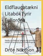 Eldflaugatækni Litabók fyrir Fullorðna