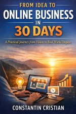 From Idea to Online Business in 30 Days