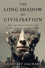 The Long Shadow of Civilisation