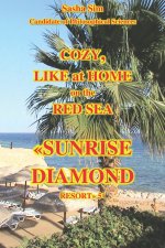 Cozy, like at home on the Red Sea. Sunrise Diamond Resort 5*.