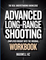 The Real Understanding Knowledge Advanced Long Range Shooting