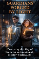 GUARDIANS FORGED BY LIGHT