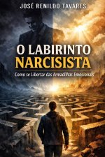 O Labirinto Narcisista