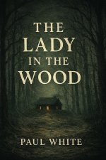 THE LADY IN THE WOOD