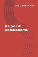 6 Lições de Macroeconomia