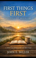 First Things First
