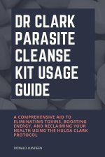 Dr Clark Parasite Cleanse Kit Usage Guide