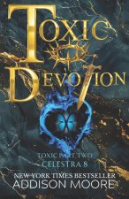 Toxic Devotion