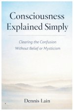Consciousness Explained