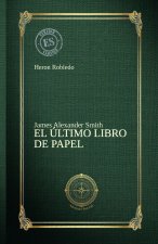 EL ÚLTIMO LIBRO DE PAPEL