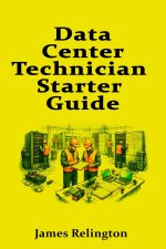 Data Center Technician Starter Guide