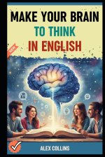 Make Your Brain To Think in English