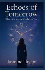 Echoes of Tomorrow