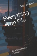 Everything Is on File
