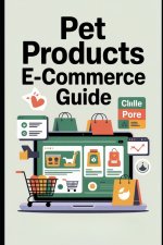 PET PRODUCTS E-COMMERCE GUIDE