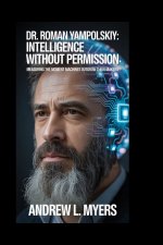 Dr. Roman Yampolskiy