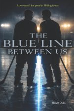The Blue Line Between Us