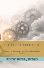 THE DECEPTION OF AI
