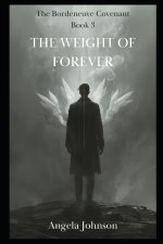 The Weight of Forever