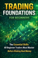 Trading Foundations for Beginners