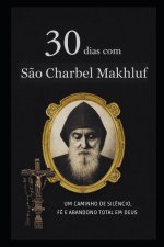 30 DIAS COM SÃO CHARBEL MAKHLOUF
