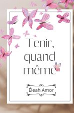 Tenir, quand même