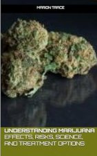 Understanding Marijuana
