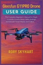 Gleesfun G11PRO Drone User Guide
