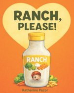 RANCH, PLEASE!
