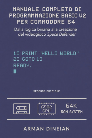MANUALE COMPLETO DI PROGRAMMAZIONE BASIC V2 PER COMMODORE 64