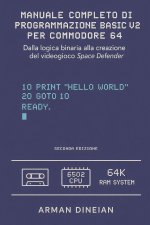 MANUALE COMPLETO DI PROGRAMMAZIONE BASIC V2 PER COMMODORE 64