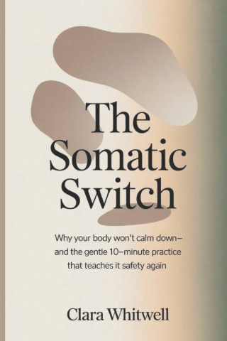 The Somatic Switch
