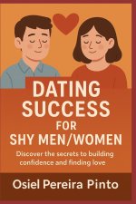 Dating Success for Shy Men/Women