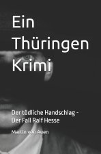 Ein Thüringen Krimi - Der Tödliche Handschlag