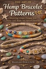 The Art of Hemp Bracelet Patterns