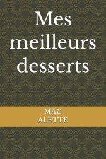 Mes meilleurs desserts