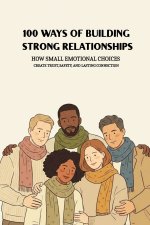 100 Ways Of Building Strong Relationships