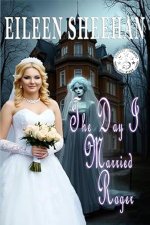 The Day I Married Roger